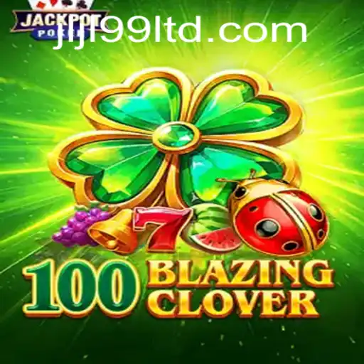 Discover the Thrills of 100BlazingClover: A New Gaming Sensation
