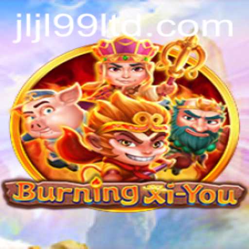 Immersing in the Fantastical World of BurningXiYou: A Journey with JLJL99